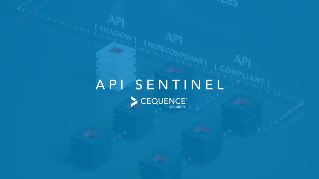Cequence Security Protect Your Apis With Unmatched Visibility
